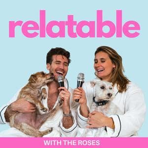 Relatable with The Roses